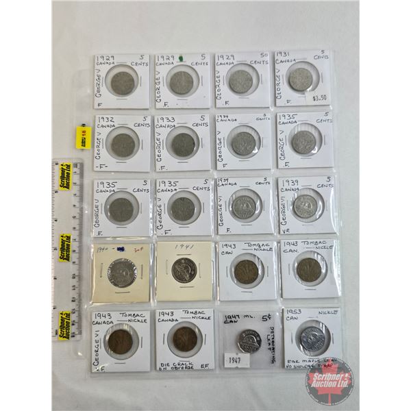 Canada Five Cent (20): 1929; 1929; 1929; 1931; 1932; 1933; 1934; 1935; 1935; 1935; 1939; 1939; 1940;