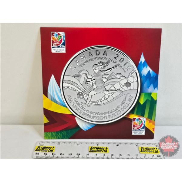 RCM Canada 2015 $20 Fine Silver : FIFA Women's World Cup (Fine Silver 99.99%) (GST Exempt)