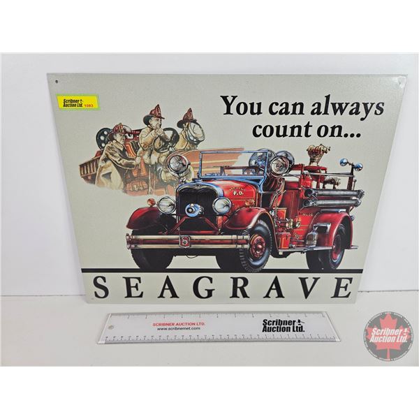 Single Side Tin Sign - Modern : You can always count on …. SEAGRAVE (12-1/2" x 16")