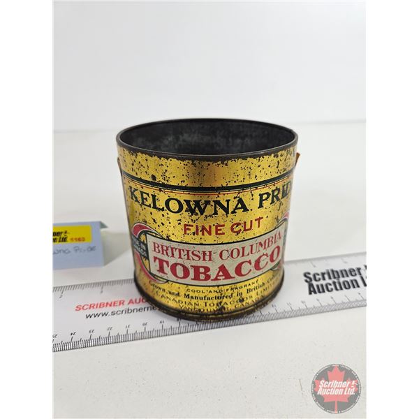 Kelowna Pride Fine Cut British Columbia Tobacco Tin (No Lid) (4"H x 4"Dia)