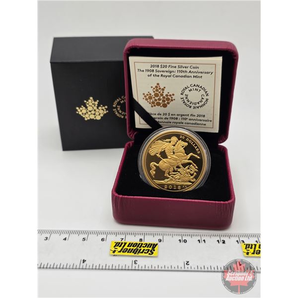 RCM Canada 2018 $20 Fine Silver Coin : The 1908 Sovereign : 110th Anniversary of the Royal Canadian 