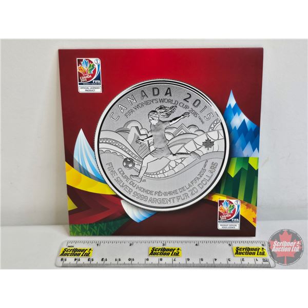 RCM Canada 2015 $20 Fine Silver : FIFA Women's World Cup (Fine Silver 99.99%) (GST Exempt)