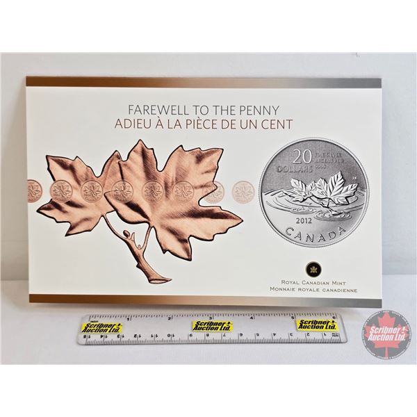 RCM Canada 2012 : $20 Fine Silver Commemorative Coin : Farewell to the Penny (99.99%) (GST Exempt)