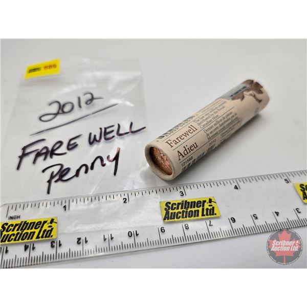 Canada One Cent Roll 2012 "Farewell Penny" (Original Roll) (NOTE: Rolls not opened by the Auction Co