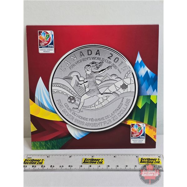 RCM Canada 2015 $20 Fine Silver : FIFA Women's World Cup (Fine Silver 99.99%) (GST Exempt)