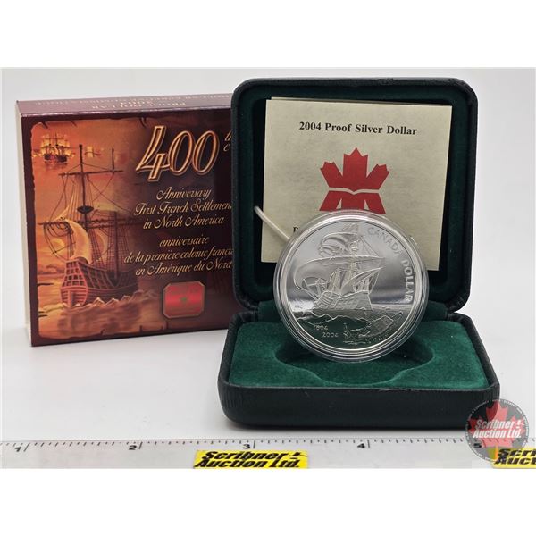 RCM 2004 Proof Silver Dollar : 400th Anniversary First French Settlement in North America (99.99%) (