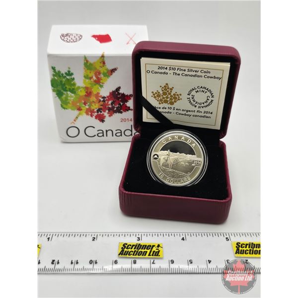 RCM Canada 2014 $10 Fine Silver Coin : O Canada ~ The Canadian Cowboy (COA #04560 : 99.99%) (GST Exe
