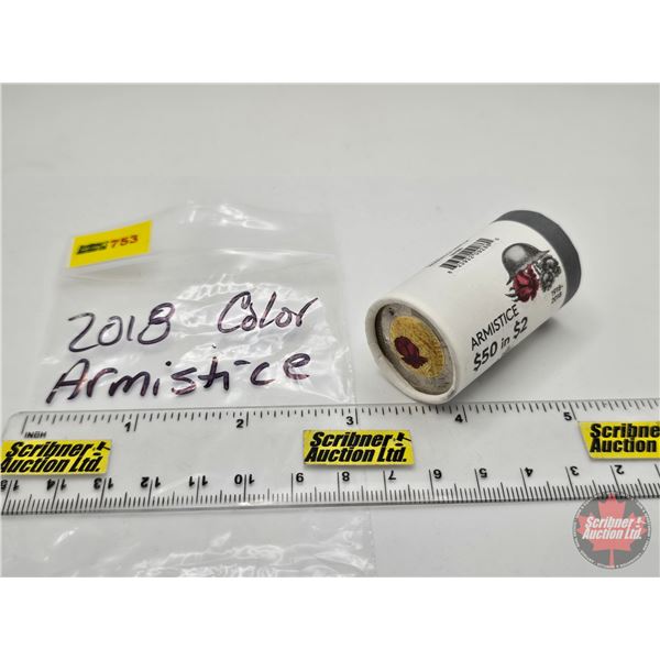 Canada $2 Toonie Roll : 2018 ARMISTICE : Color (Original Roll) (NOTE: Rolls not opened by the Auctio