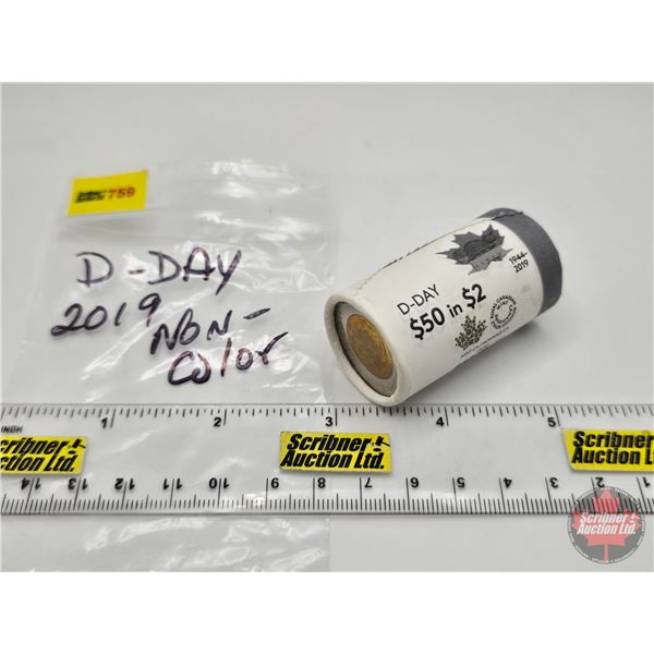 Canada $2 Toonie Roll : 2019 D-DAY : Non-Color (Original Roll) (NOTE: Rolls not opened by the Auctio