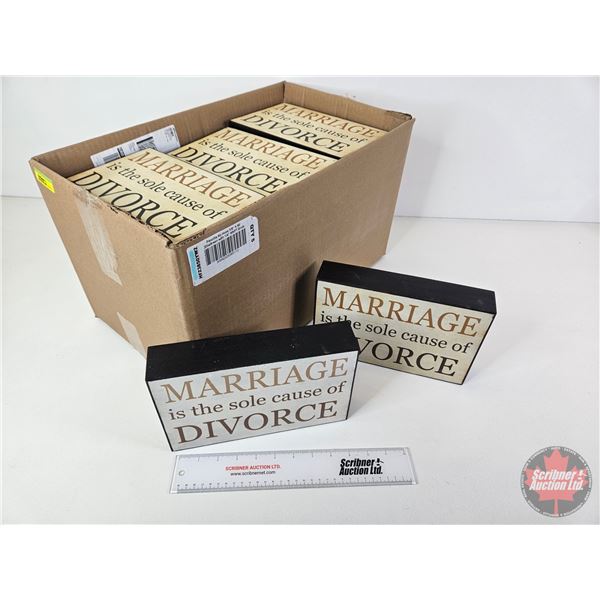 Hardboard Novelty Signs (17) : Marriage is the sole cause of Divorce (Measures : 6-1/4"H x 10"W)