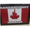 Image 4 : "Canada Is Not for Sale" Sign 14" x 20"