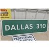Image 2 : Dallas 310 Sign 13 1/2" X 42" Pedestrian Prohibited Sign 18" X 24"