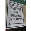 Image 3 : Dallas 310 Sign 13 1/2" X 42" Pedestrian Prohibited Sign 18" X 24"