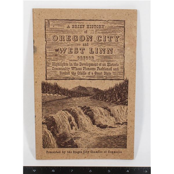 A BRIEF HISTORY OF OREGON CITY AND WEST LINN