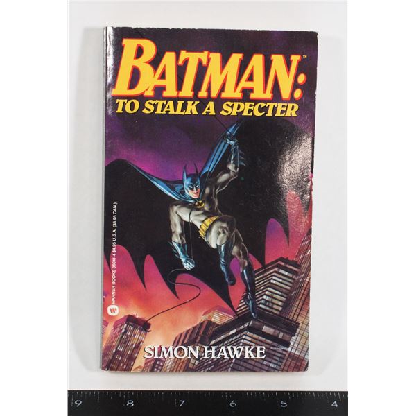 BATMAN: TO STALK A SPECTOR BY SIMON HAWKE