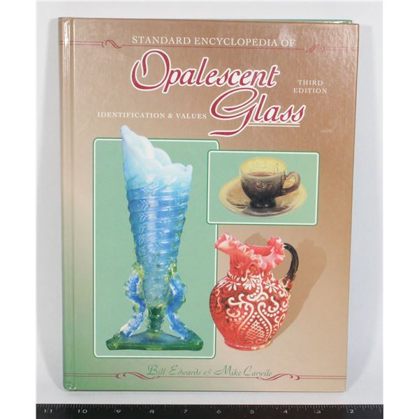 STANDARD ENCYCLOPEDIA OF OPALESCENT GLASS