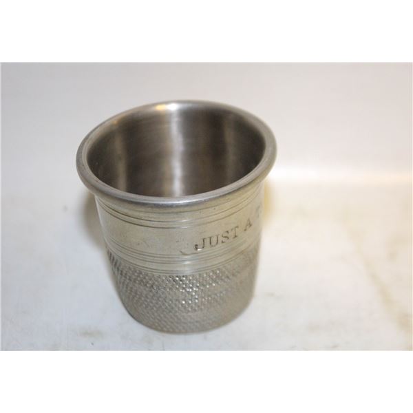 JUST A THIMBLE FULL PEWTER 2 OZ SHOT
