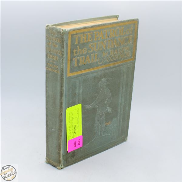 1914 THE PATROL OF THE SUNDANCE TRAIL BY RALPH