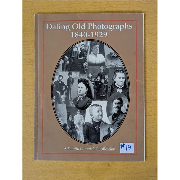 Dating Old Photographs, 1840-1929
