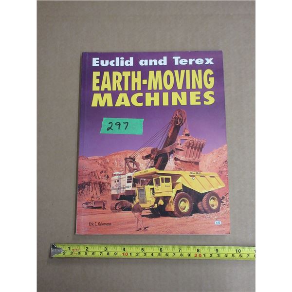 Euclid and Terex Earth-Moving Machines Book. (160 Pages)