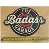 Image 1 : "The Badass Garage" Embossed Metal Wall Sign.