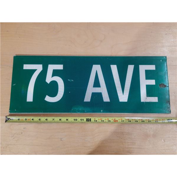 75 AVE Metal Sign.