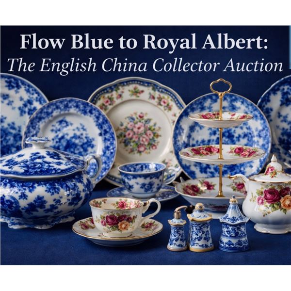 Flow Blue to Royal Albert: The English China Collector Auction