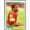 Image 1 : 1981 TOPPS NFL ART MONK (HOF) ROOKIE CARD