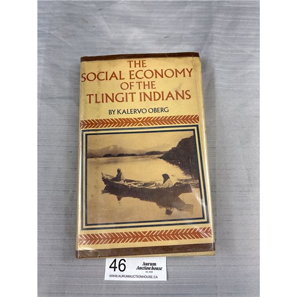 The Social Economy of the Tlingit Indians With Outer Sleeve