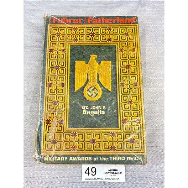 First Edition Volume 1 For Füher and Fatherland Military Awards of the Thrid Rike Hard Cover Book
