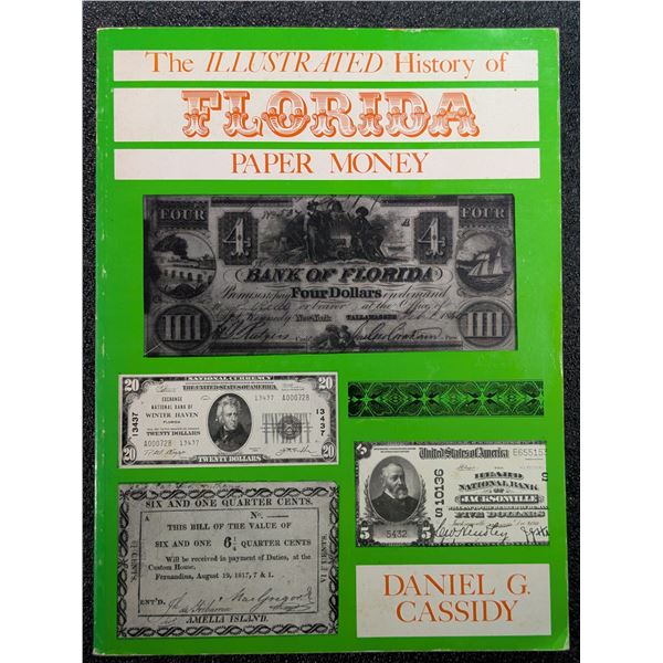 Cassidy: The Illustrated History of Florida Paper Money