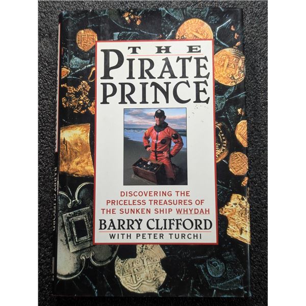 Clifford: The Pirate Prince - Discovering the Priceless Treasures of the Sunken Ship Whydah