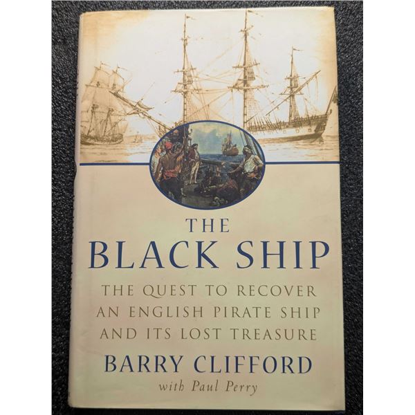 Clifford: The Black Ship - the Quest to Recover an English Pirate Ship and Its Lost Treasure
