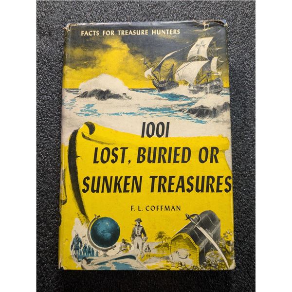 Coffman: 1001 Lost, Buried or Sunken Treasures
