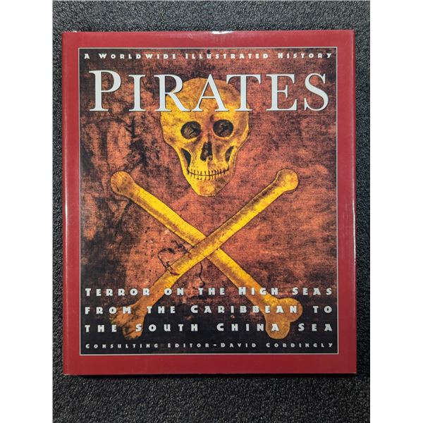 Cordingly: Pirates - Terror on the High Seas from the Caribbean to the South China Sea