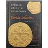 Image 1 : Craig: Spanish Colonial Gold Coins in the Florida Collection. Inscribed by the author