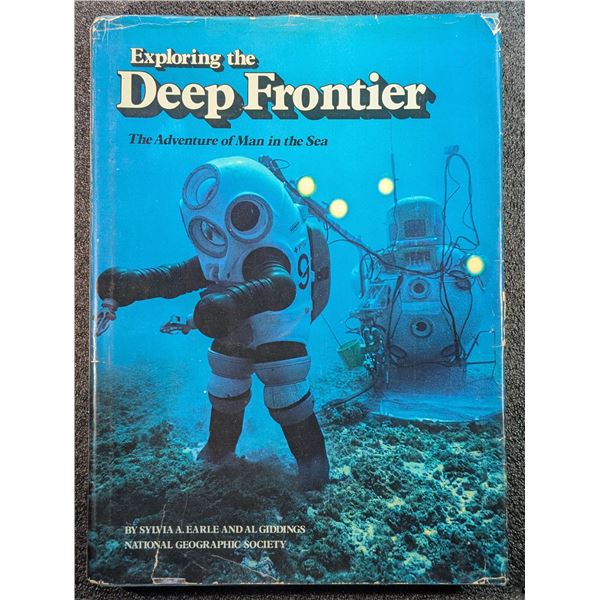Earle: Exploring the Deep Frontier: The Adventure of Man in the Sea
