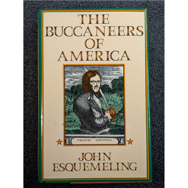 Esquemeling: The Buccaneers of America