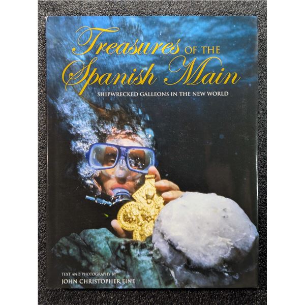 Fine: Treasures of the Spanish Main - Shipwrecked Galleons in the New World