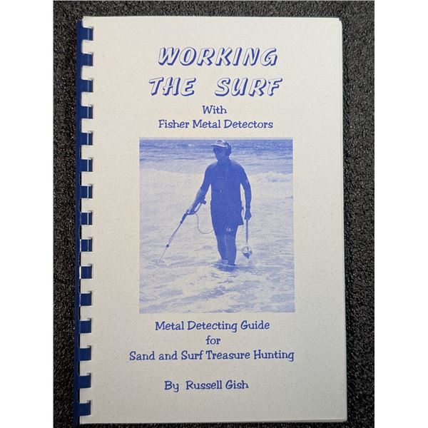 Gish: Working the Surf with Fisher Metal Detectors: Metal Detecting Guide for Sand and Surf Treasure
