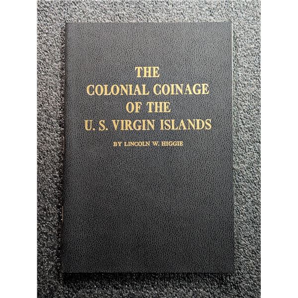 Higgie: The Colonial Coinage of the U.S. Virgin Islands
