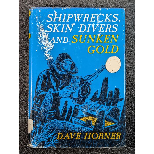 Horner: Shipwrecks, Skin Divers, and Sunken Gold