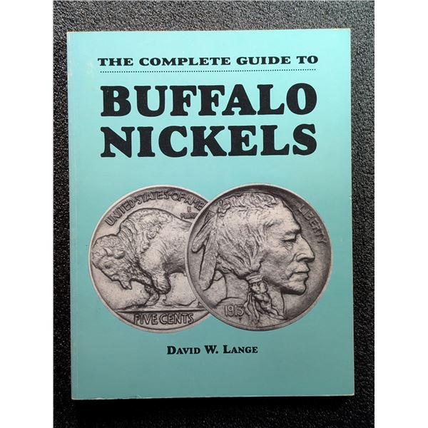 Lange: The Complete Guide to Buffalo Nickels