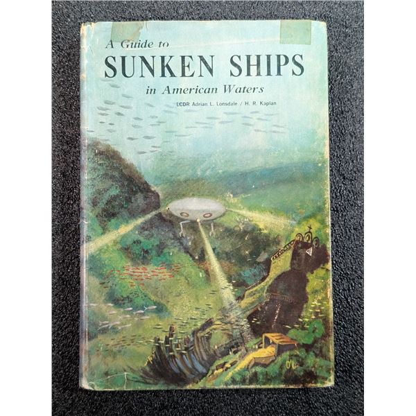 Lonsdale: A Guide to Sunken Ships in American Waters