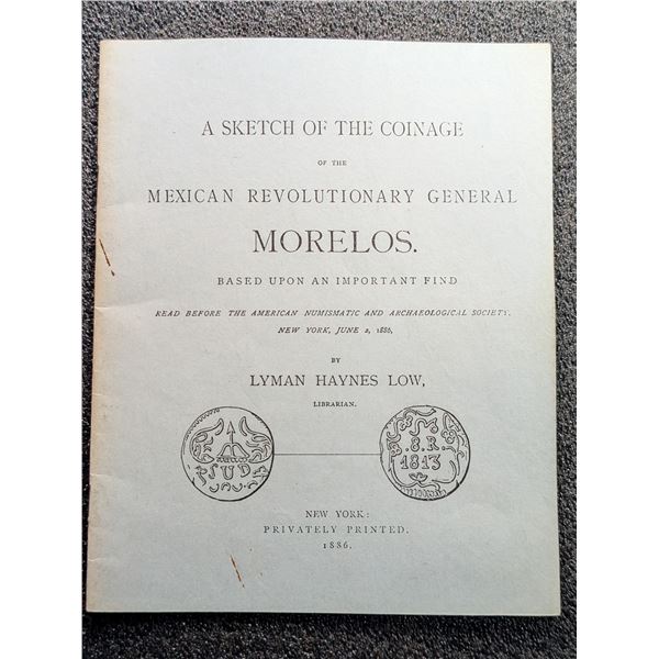 Low: A Sketch of the Coinage of the Mexican Revolutionary General Morelos