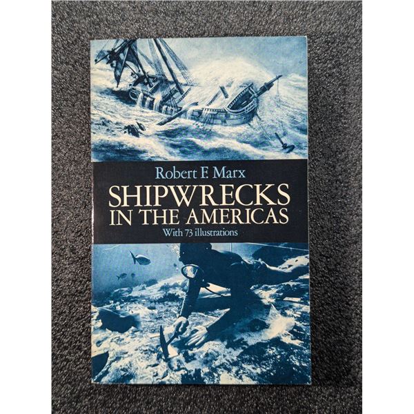 Marx: Shipwrecks in the Americas. Signed by the Author