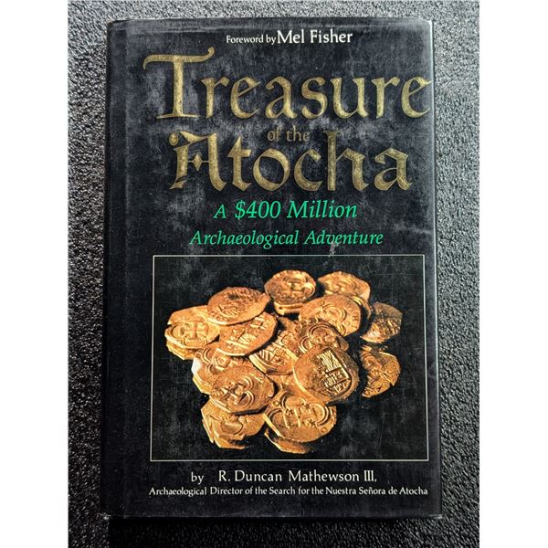 Mathewson: Treasure of the Atocha. Signed by Mel Fisher