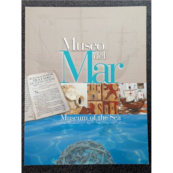 Museo del Mar: Museo del Mar - Museum of the Sea. Signed by the Museum President