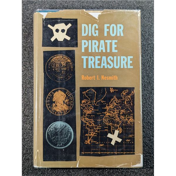 Nesmith: Dig for Pirate Treasure. Inscribed by the author