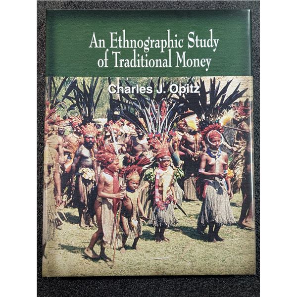 Opitz: An Ethnographic Study of Traditional Money A Definition of Money and Descriptions of Traditio